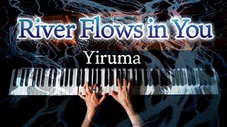 River Flows in You LiveVer  Yiruma  ピアノ  Piano  CANACANA [upl. by Aylmer]