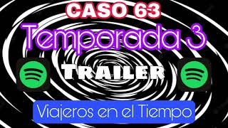 Caso 63 Temporada 3 Trailer [upl. by Hteazile]