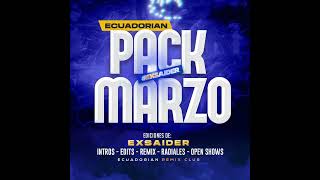 PACK MARZO 2024  EXSAIDER DJ  DELAYZER DJ  ECUADORIAN REMIX CLUB COMPLETO [upl. by Ednalrim]