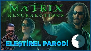 THE MATRIX RESURRECTIONS  ELEŞTİREL PARODİ [upl. by Sverre646]