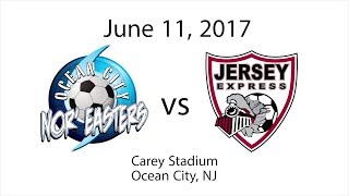 2017 PDL season Ocean City Noreasters vs Jersey Express  Full match video June 11 2017 [upl. by Jan192]