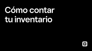 Cómo hacer el recuento de inventario con Square para Tiendas [upl. by Basil]