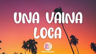 Fuego  Una Vaina Loca LetraLyrics [upl. by Novihs]