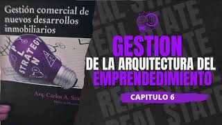 Gestion comercial de nuevos desarrollos inmobiliarios Autor Arq Carlos A Savrasky Capitulo 6 [upl. by Anaujnas]