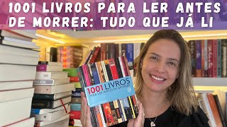 Livros lidos do 1001 LIVROS PARA LER ANTES DE MORRER [upl. by Eidda56]