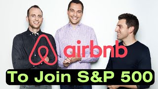 Airbnb Joining SampP 500 ABNB Stock Analysis [upl. by Irelav]