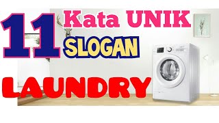 Sudah Punya 11 Kata Unik Slogan Laundry yg cocok dipajang di Outlet anda [upl. by Yrannav]