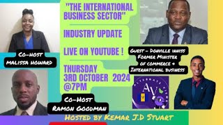 Barbados International Business Sector  INDUSTRY UPDATE w DONVILLE INNISS [upl. by Mungovan576]