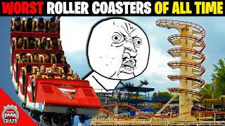 Top 20 WORST Roller Coasters EVER MADE [upl. by Analah]