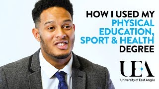 Physical Education Sport and Health  Graduate Careers  University of East Anglia UEA [upl. by Aeirdna]