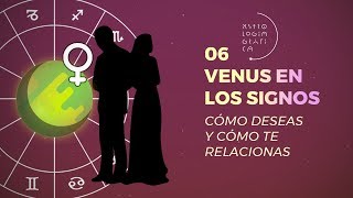 Venus en los Signos 06  ASTROLOGÍA GRÁFICA Cómo deseas y te relacionas [upl. by Notnel]