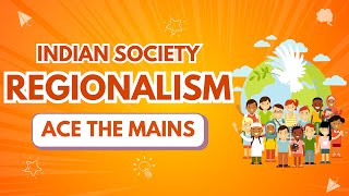 ⚡Regionalism  Indian Society Part1 Ace the Mains  UPSC 🔥 upsc [upl. by Anma]