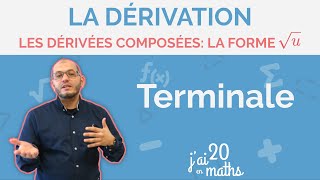 Les dérivées composées La forme √u  Dérivation  Terminale [upl. by Ruhtracam]