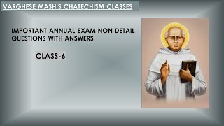 Catechism Annual Exam Non Detail class 6 [upl. by Levy764]