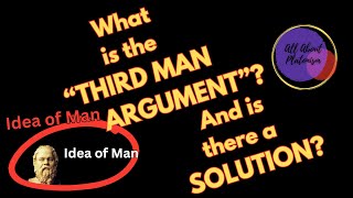 Third Man Argument  All About Platonism [upl. by Attennek]