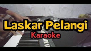 Laskar Pelangi Karaoke Nada C Female key  Alwan Music [upl. by Ybor427]