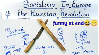 socialism in Europe and Russian Revolution class 9 part 6 Gajab Ki padhai  Russian Revolution😂😂🤣😂 [upl. by Gannon]