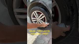 SELSİL TYRE LASTİK PARLATICI SPREYshorts asmr detailing carcare cardetailingselsil selsiltyre [upl. by Bortz]