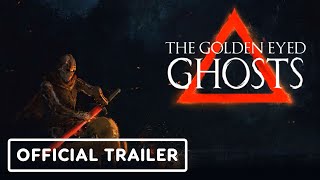 The Golden Eyed Ghosts  Official Trailer  ReMIX Showcase July 2023 [upl. by Schram]