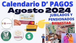 🔴PRÓXIMO PAGO AGOSTO 2024💰🚨JUBILADOS Y PENSIONADOS👨‍🦳️IMSS ISSSTE CAPTRALIR BIENESTAR💰🔴 [upl. by Retxab]