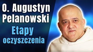 O Augustyn Pelanowski  Etapy oczyszczenia [upl. by Einnos]