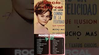 ROCIO DURCAL GRANDES EXITOS  Las mejores canciones del álbum completo de ROCIO DURCAL rocíodúrcal [upl. by Josy]