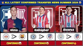 🚨 ALL LATEST CONFIRMED TRANSFER NEWS SUMMER 2024 Alvarez to Atletico Madrid ✅🔥 [upl. by Eineg]