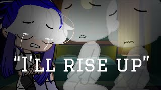 “I’ll Rise up”  LazY   gcmv [upl. by Aelber898]