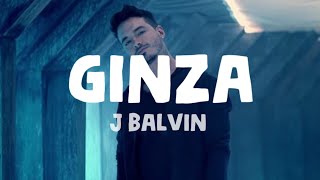 J Balvin  Ginza Lyrics [upl. by Rexanne]