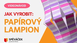 JAK VYROBIT Papírový lampion [upl. by Richman]