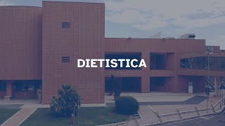 Dietistica  Facoltà di Medicina e chirurgia [upl. by Eiramaliehs]