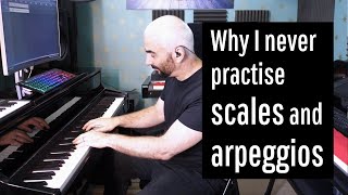 Why I never practise scales and arpeggios 🎹 [upl. by Coad]