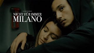 Milano  Nicht für immer Official Video [upl. by Eldorado971]