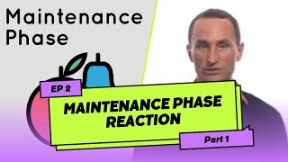 Maintenance Phase Reaction Episode 2 Part 1 [upl. by Clementas]