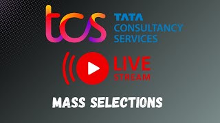 TCS Mass Selections 2024  Join live to discuss about TCS updates [upl. by Unhsiv]