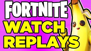 How to Watch and Save Replays in Fortnite 2024  PC Xbox PS4 PS5 [upl. by Zoe778]