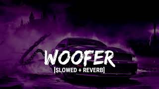 Woofer Lofi Song remix  SlowedReverb  woofer song lofi remix woofer lofi song chillhopmusic [upl. by Eissahc]