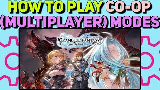 How to Play coop Multiplayer in Granblue Fantasy Relink  Join and create Sessions Guide [upl. by Keener319]