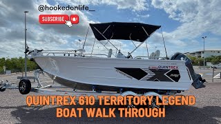 Quintrex 610 Territory Legend Boat Walk Through [upl. by Nylyram]