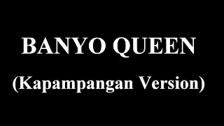 BANYO QUEEN Kapampangan Version  Andrew E [upl. by Kariv]