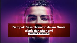 Dampak DAHSYAT CRonaldo Terhadap Ekonomi amp Bisnis [upl. by Abdel]