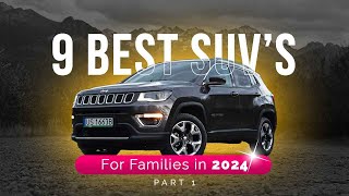 Top 9 Best SUVs in the USA for 2024  Best Family amp OffRoad SUVs Revealed  Part 1 [upl. by Coriss721]