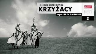 Krzyżacy 002  Henryk Sienkiewicz  Audiobook po polsku [upl. by Egni538]