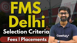 FMS Delhi  Selection Criteria 2024 Fees  Placement Statistics  CAT Exam  CAT2024  coachifycat [upl. by Airdnalahs184]