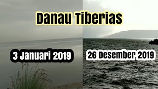 Kondisi Danau Tiberias Setahun Terakhir 3 Januari  26 Desember 2019 Fadlan Fahamsyah [upl. by Adamsen977]