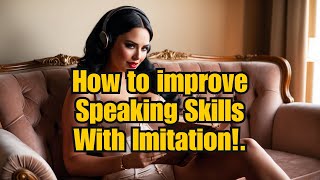 How to improve your Englishspeaking skills by yourself [upl. by Bennink900]