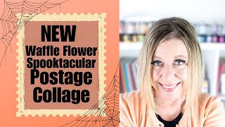 NEW Waffle Flower Spooktacular Postage Collage Collection [upl. by Loar]