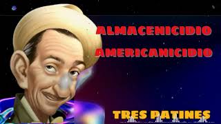 Almacenicidio Americanicidio  Tres Patines Radio [upl. by Nonac732]