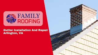 Gutter Installation And Repair in Arlington VA  Family Roofing [upl. by Emlynne857]