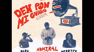 Deh Pon Mi Guard Riddim Mix Full Feat Admiral Tibett Derrick Parker Papa Style [upl. by Compton]